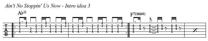 Ain't No Stoppin' Us Now chords and TAB, intro idea 3.