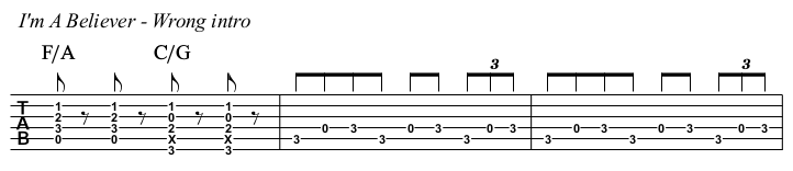 I'm A Believer chords and TAB, intro wrong.