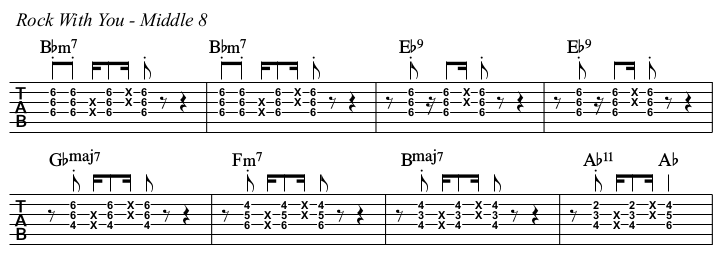 Rock With You chords and TAB, middle 8.